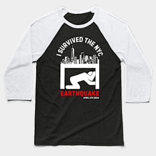 I Survived The NYC Earthquake Baseball T-Shirt